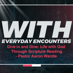 Dive in and Dine - Pastor Aaron Wardle