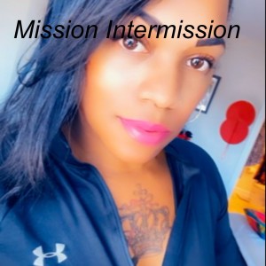 Mission Intermission