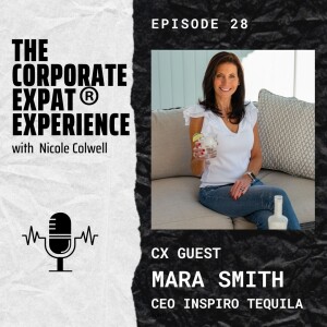 28 CX Mara Smith, CEO: Tequila Reimagined - the “Inspiro” you need!