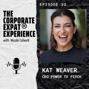 32 Kat Weaver, CEO Power to Pitch - Raising Capital with Confidence