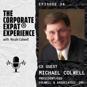 34 CX Michael Colwell, CEO: Wired for Success - An entrepreneurial conversation with Dad