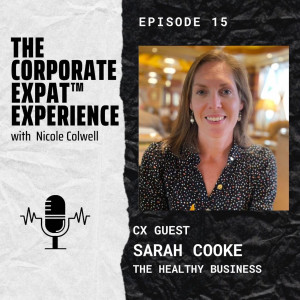 15 CX Sarah Cooke – The Healthy Business: From zero to fully booked -  to building a healthier business & lifestyle