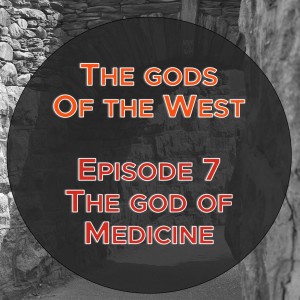 The gods of the West - Episode 7: The god of Medicine (Exodus 9:8-12; Mark 5:21-43)