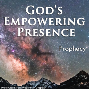 2025-03-02 God's Empowering Presence week 4 Prophecy