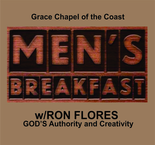 MEN'S MINISTRY BREAKFAST TALK- w/RON FLORES