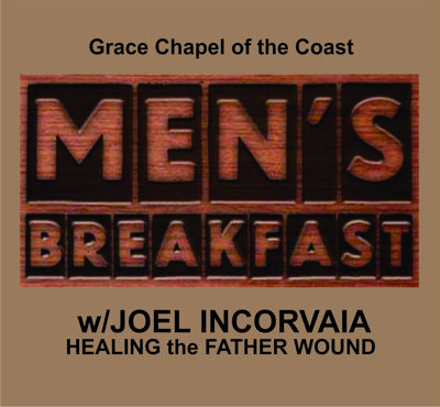 MEN'S MINISTRY BREAKFAST TALK w/JOEL INCORVAIA