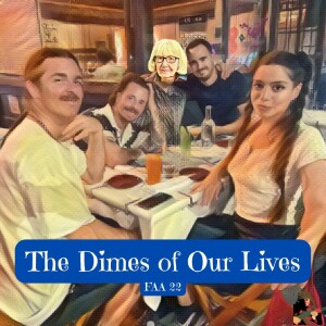 22. The Dimes of Our Lives: An Exposé (preview)