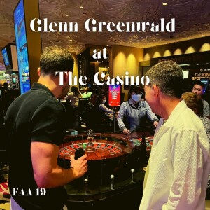 19. Glenn Greenwald at the Casino (preface)