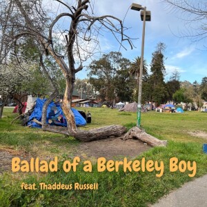 14. Ballad of a Berkeley Boy (feat. Thaddeus Russell)