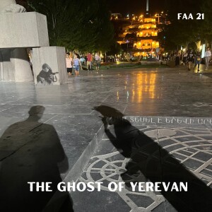 21. The Ghost of Yerevan