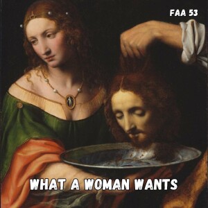 53. What A Woman Wants