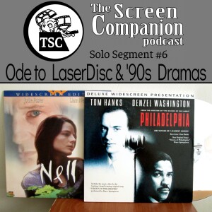 Solo #6: Ode to LaserDisc & ’90s Dramas