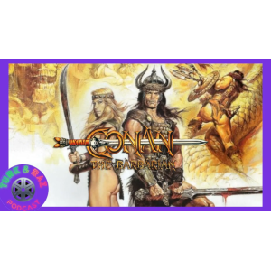 Turk & Raz Podcast #23 - Conan the Barbarian (1982) Retro Roundtable