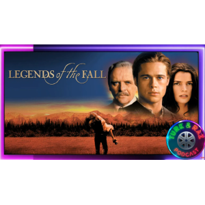 Turk & Raz Podcast # 43 - Legends of the Fall (1994) Retro Roundtable