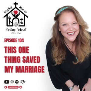 This One Thing Saved My Marriage
