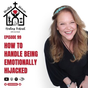 How To Handle Being Emotionally Hijacked