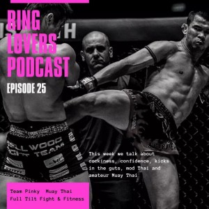 Episode 25 -Confidence, Cockiness and a Kick in the Guts.