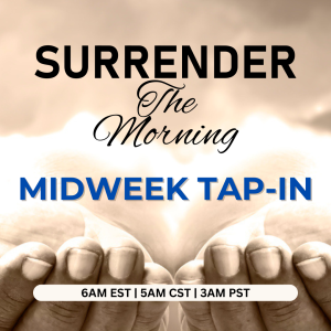 Midweek Tap-In: Establishing a Kingdom Atmosphere