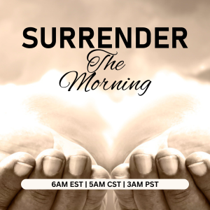 Surrender The Morning: Kingdom Culture