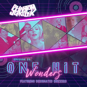 EP. 25 What Is A One Hit Wonder?