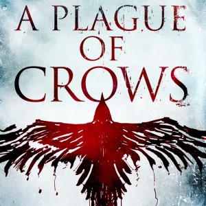 A PLAGUE OF CROWS