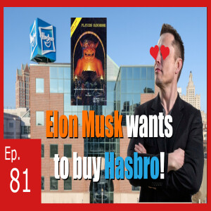 Elon Musk wants to buy Hasbro!