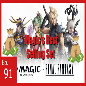 Final Fantasy is now the Best Selling Magic Set?!