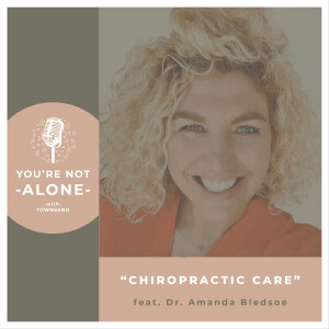 Chiropractic Care feat. Dr. Amanda Bledsoe