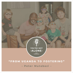 From Uganda To Fostering