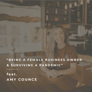 Being A Female Business Owner & Surviving A Pandemic