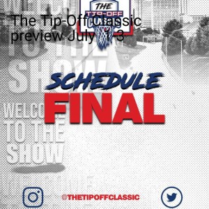 The Tip-Off Classic preview July  1-3