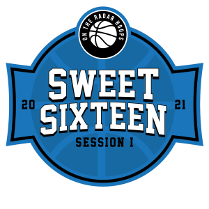 @OntheRadarHoops Sweet 16 SESS 1 RECAP