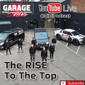 #EP003 Garage Style | The Rise To The Top