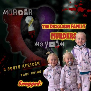 Episode 37 | Snapped: The Dickason Family Murders | Lauren Dickason Case