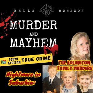 Episode 23- Nightmare in Suburbia: The Adlington Family Murders