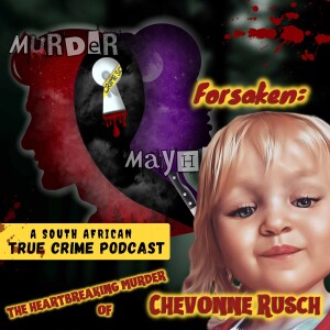 Episode 39 | Forsaken: The Murder of Chevonne Rusch