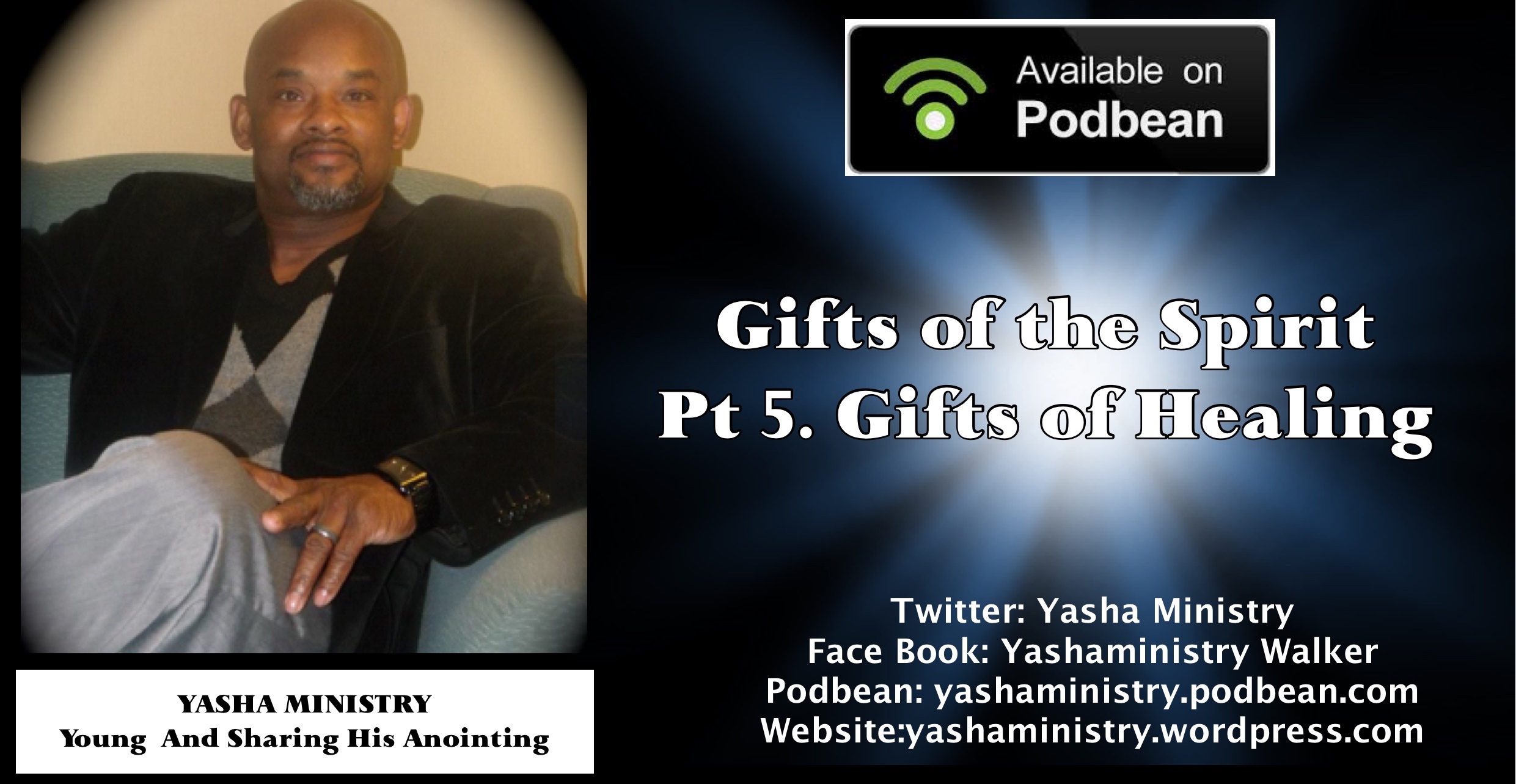 GIFTS OF THE SPIRIT PT5. Gifts of Healing