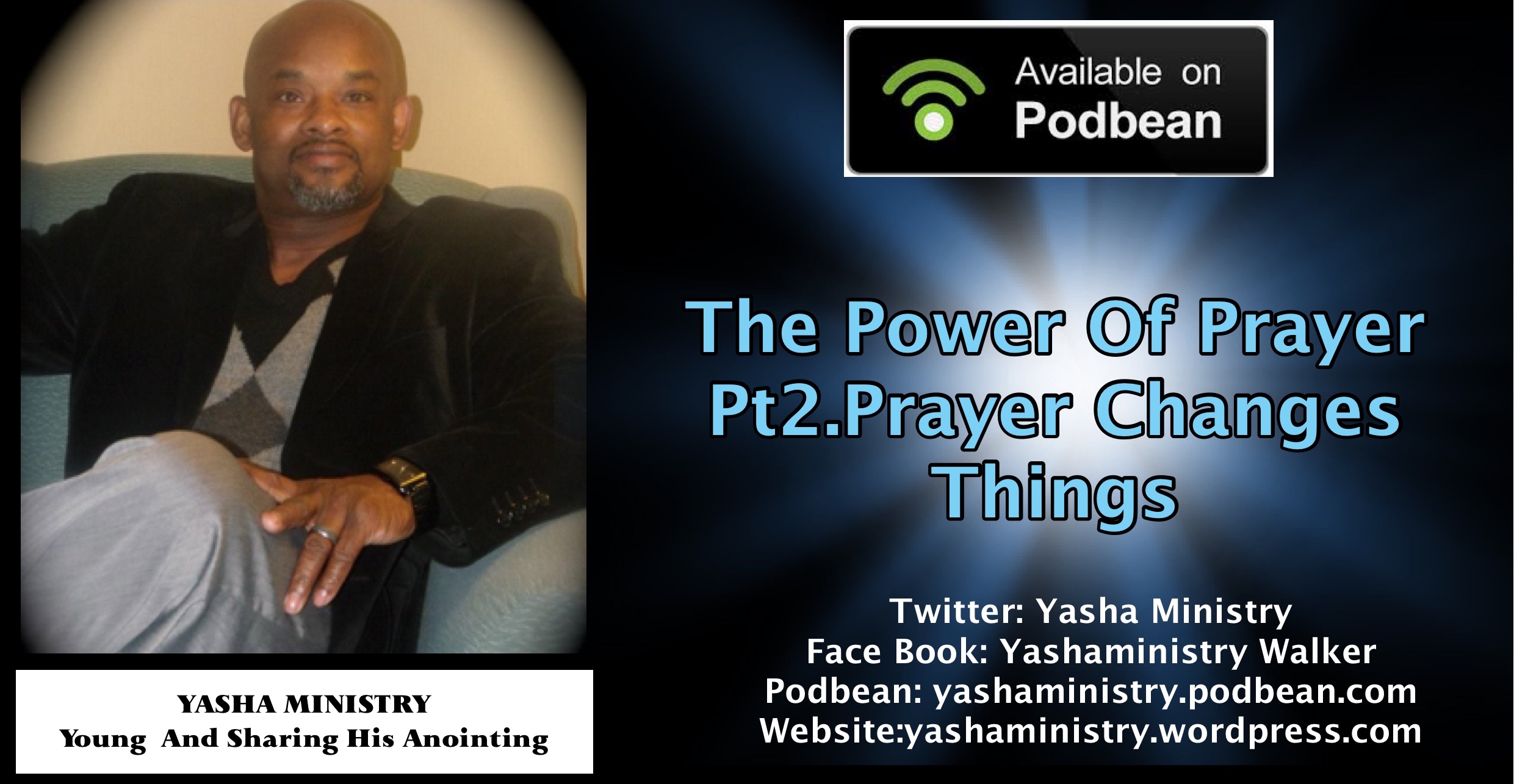 THE POWER OF PRAYER: PT.2. Prayer Changes Things