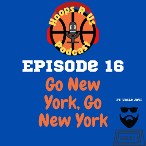 Season 6 - Episode 16 - Go New York, Go New York ft. Uncle Javi