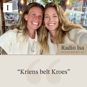 Radio Isa #8 - Kriens belt Kroes