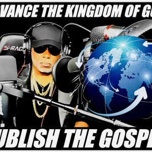 #1 - ADVANCE THE KINGDOM OF GOD - PUBLISH THE GOSPEL TEACHING SERIES