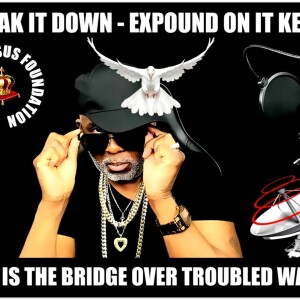 BREAK IT DOWN - EXPOUND ON IT KENNY