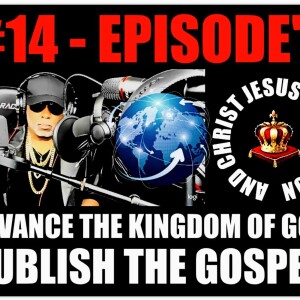 #1 - ADVANCE THE KINGDOM OF GOD - PUBLISH THE GOSPEL TEACHING SERIES AUDIO MIX
