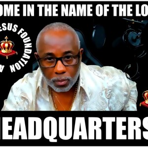 I COME IN THE NAME OF THE LORD - HEADQUARTERS’