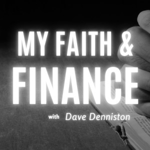 S6, Episode 13 - My Faith and Finances- Part 2