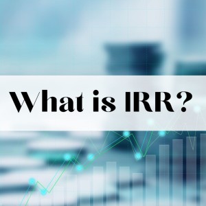 S6, Episode 7 - What is IRR?