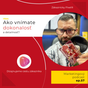 Kašlite na dokonalosť | Marketing vs. Ego | ep.57