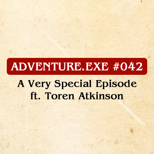 #042: A VERY SPECIAL EPISODE FT. TOREN ATKINSON