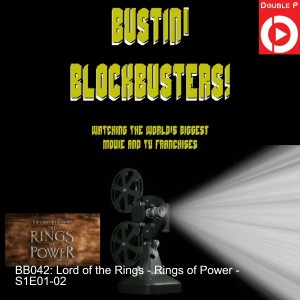 BB042: Lord of the Rings - Rings of Power - S1E01-02