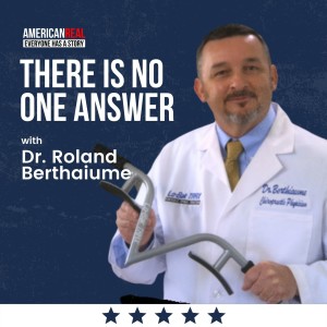 Episode #194 | Dr. Roland Berthaiume | There is no One Answer